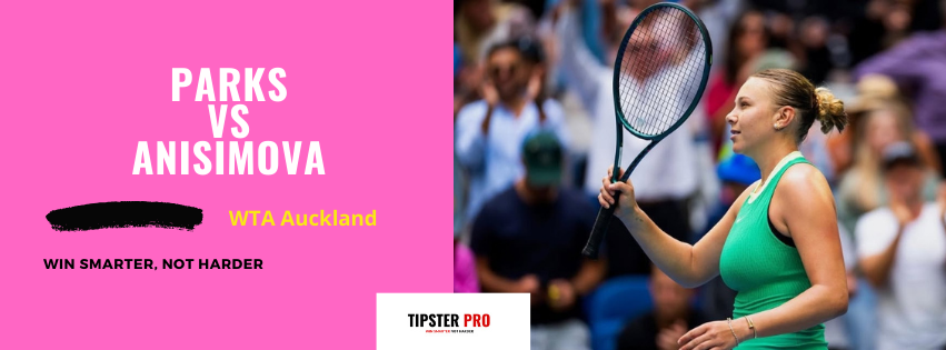 Pronostico Parks vs Anisimova WTA Auckland 29/12/24 Bet Builder WTA Auckland