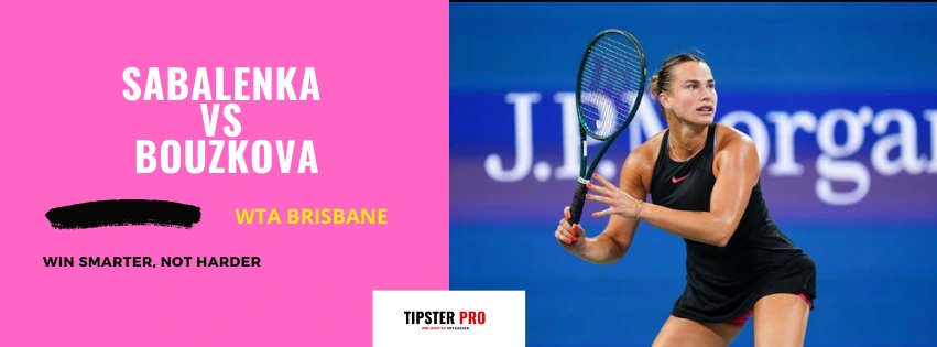 Pronostico Aryna Sabalenka vs Marie Bouzkova  WTA Brisbane 03/01/25 Tips WTA Brisbane